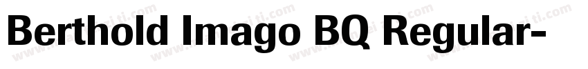 Berthold Imago BQ Regular字体转换